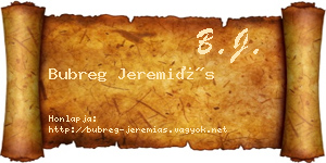 Bubreg Jeremiás névjegykártya