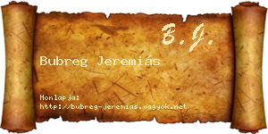 Bubreg Jeremiás névjegykártya